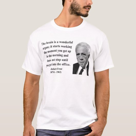 T-shirt Citation 6b de Robert Frost (Devant)
