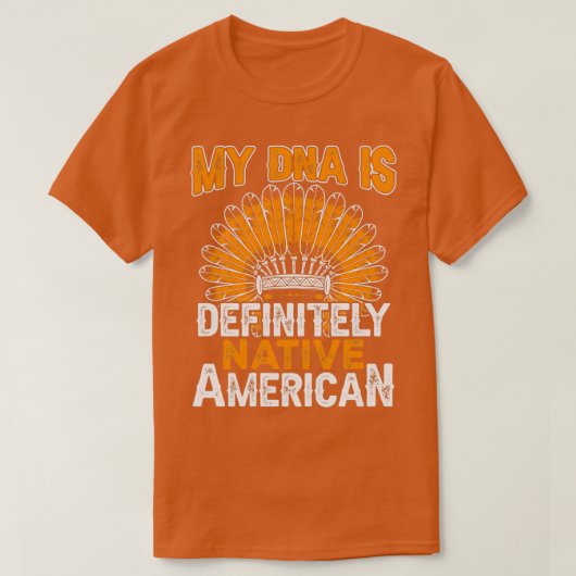 T-shirt Citation Amérindienne Mon Adn Est (Design devant)