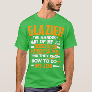 T-shirt Citation amusante de la fenêtre de Glazier