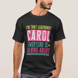 T-shirt Citation Amusante Du Légendaire Carol Prénom Pour