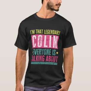 T-shirt Citation Amusante Du Légendaire Colin Prénom Pour