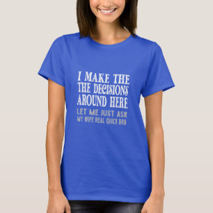 T-shirt Citation Amusante Du Mari - Laisse-Moi Demander Mo