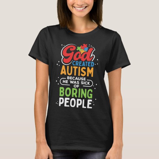 T-shirt Citation autiste créée par Dieu (Devant)