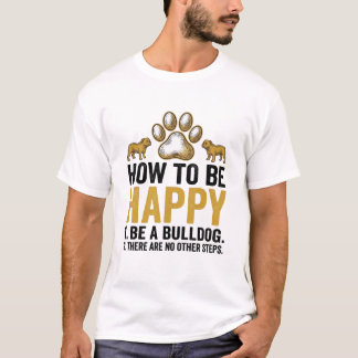 T-shirt Citation Bulldog heureux Gravure vintage Conceptio