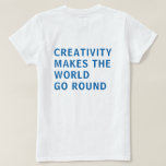 T-shirt Citation créative Typographie bleue Retour Imprime<br><div class="desc">Tshirt pour les créatifs présente le texte "la créativité fait tourner le monde" sur le dos du tshirt en typographie bleue sur un arrière - plan blanc. Conçu exclusivement pour vous par Happy Dolphin Studio. Si vous avez besoin d'aide ou de produits correspondants, veuillez nous contacter par l'intermédiaire de notre...</div>