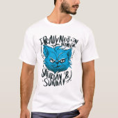 T-shirt Citation d'animal de chat grumpy (Devant)