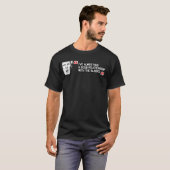 T-shirt Citation d'atout - j'ai toujours eu un bon rapport (Devant entier)