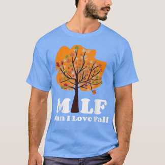 T-shirt Citation d'automne MILF Homme I Love Automne Autom