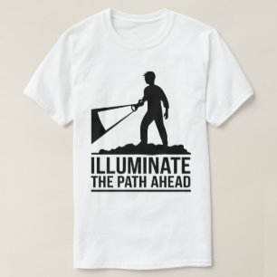 T-shirt Citation d'aventure motivationnelle Illuminer la v