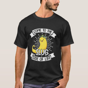 T-shirt Citation de Banana Slug pour l'escargot banane et