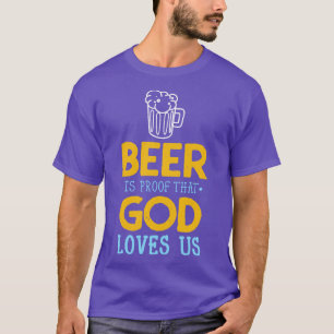 T-shirt Citation de bière Dieu nous aime Boire Fun Party