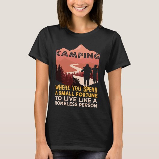 T-shirt Citation de camping pour le camp de randonneurs et (Devant)