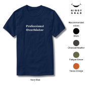 T-shirt Citation de caractère amusant Surpensateur profess