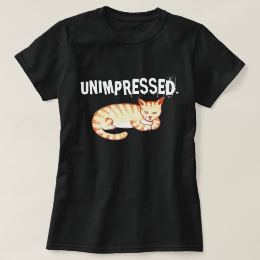 T-shirt Citation de chat drôle "non impressionnée" (Design devant)