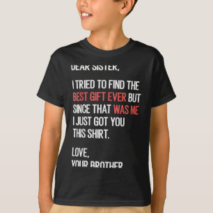 T-shirt Citation de chère sœur humour de frère et sœur drô