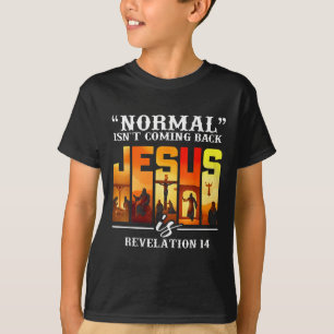 T-shirt Citation de Christian Normal n'est pas de retour R
