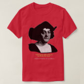T-shirt Citation de Christopher Columbus (Design devant)