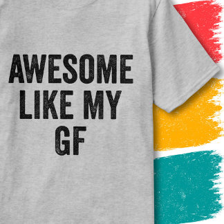 T-shirt Citation de couple de petite amie drôle Incroyable