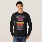 T-shirt Citation De Cupcake À Cuire Cupcake Cupcake (Devant entier)