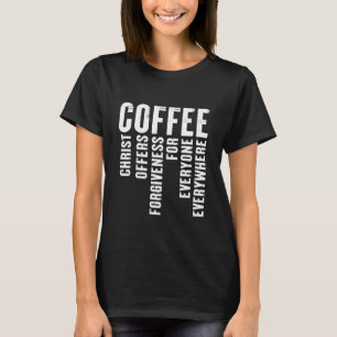 T-shirt Citation de définition de café Christ offre le par