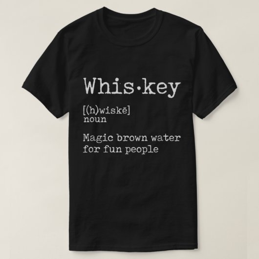 T-shirt Citation de définition de Whiskey drôle Design (Design devant)