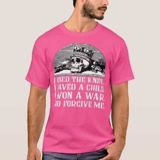 T-shirt Citation de Dresden J'ai utilisé le couteau