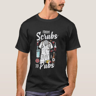 T-shirt Citation de fête après le travail de Scrubs To Pub