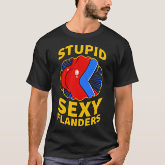 T-shirt Citation de Flandre Sexy Stupide