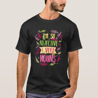 T-shirt Citation de grammaire anglaise tellement adjective