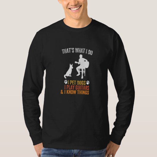 T-shirt Citation de guitare Thatu2019s Ce que je fais Pet  (Devant)