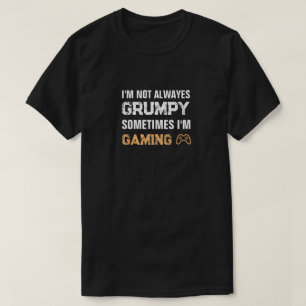 T-shirt Citation de jeu amusante du joueur grumpy