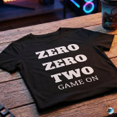 T-shirt Citation de joueur drôle Zero Zero Two Game On