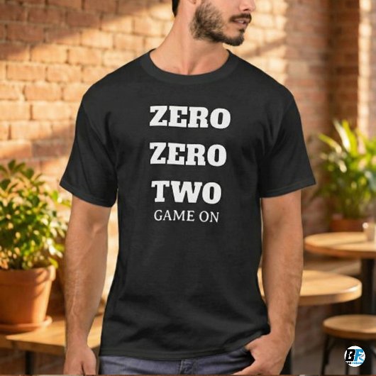T-shirt Citation de joueur drôle Zero Zero Two Game On