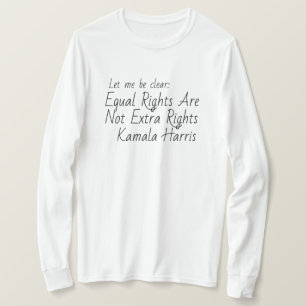 T-shirt Citation de Kamala Harris sur l'égalité des droi