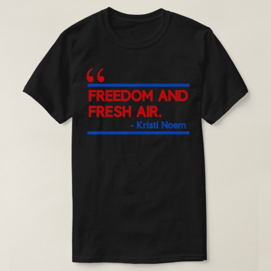 T-shirt Citation de Kristi Noem Dakota du Sud (Design devant)