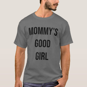 T-shirt Citation de la bonne fille de maman