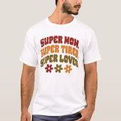 T-shirt Citation de la maternité Chemise Super adoré Maman (Devant)
