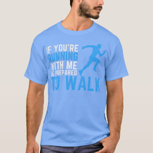 T-shirt Citation de l'amant en cours d'exécution si vous39