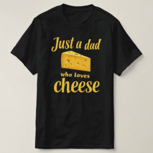 T-shirt Citation de l'amoureux du fromage - Cadeau amusant
