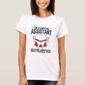 T-shirt Citation de l'assistante dentaire Funny Heroes (Devant)