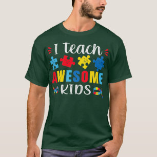 T-shirt Citation de l'autisme J'enseigne Awesome enfants A