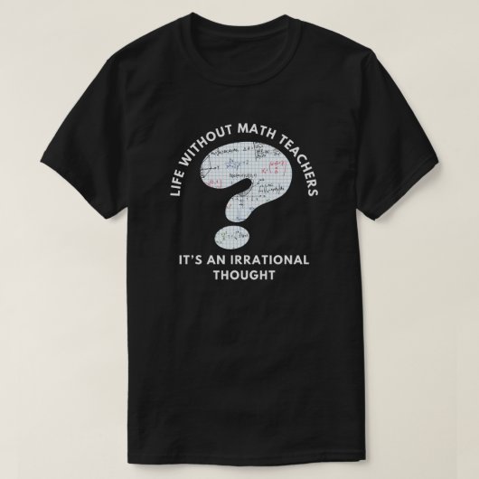 T-shirt Citation de l'enseignant de mathématiques amusante (Design devant)