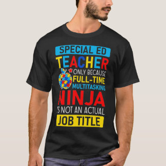 T-shirt Citation de l'enseignant en éducation spéciale Aut
