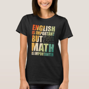T-shirt Citation de l'enseignant math Math est important R
