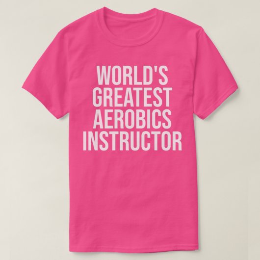 T-shirt Citation de l'entraîneur d'aérobic mignon Worldx27 (Design devant)