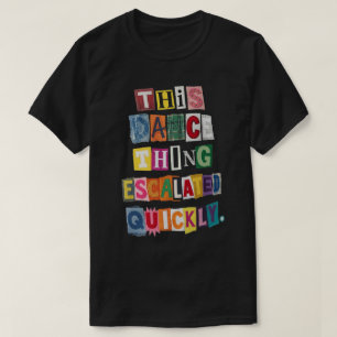 T-shirt Citation de lettre de rançon d'obsession de danse