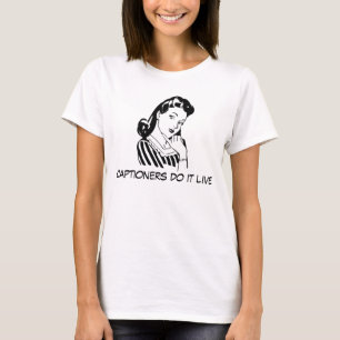 T-shirt Citation de libelle drôle pour Captioners