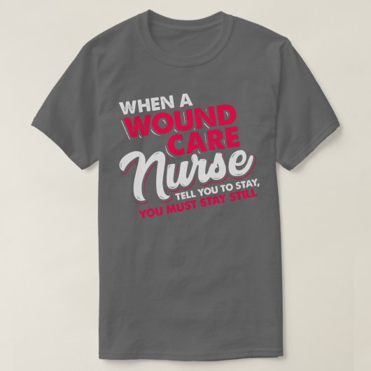 T-shirt Citation de l'infirmière de la blessure 1 (Design devant)