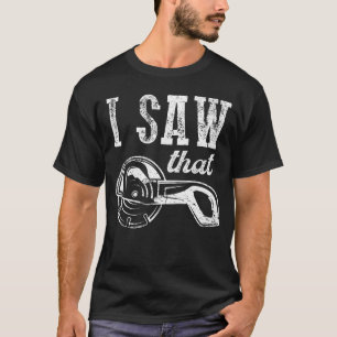 T-shirt Citation De Lumberjack J'Ai Vu Ce Carpenter
