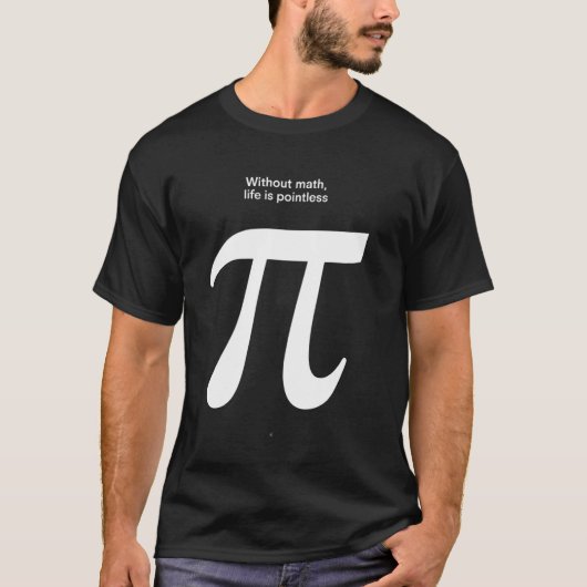 T-shirt Citation de maths drôle Symbole Pi (Devant)